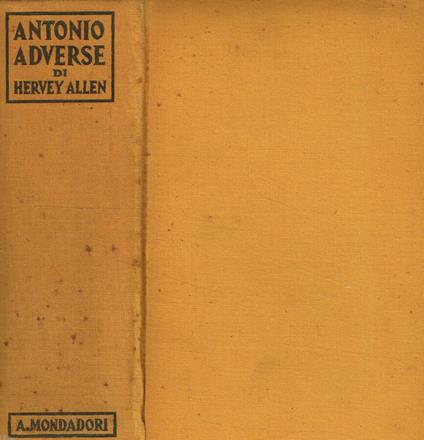 Antonio Adverse - Hervey Allen - copertina