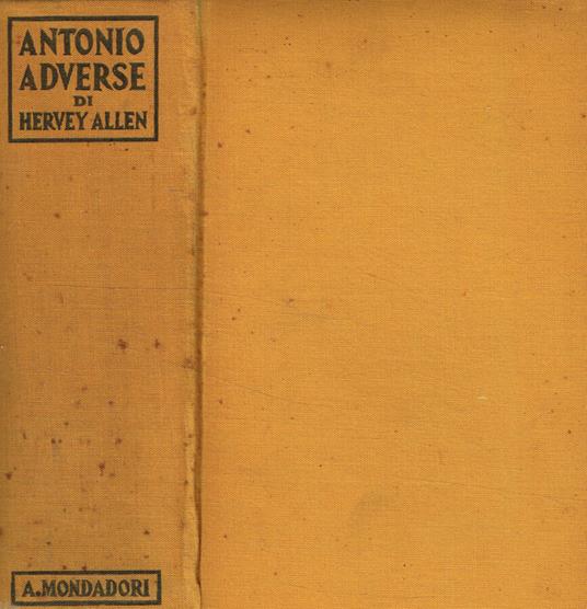 Antonio Adverse - Hervey Allen - copertina