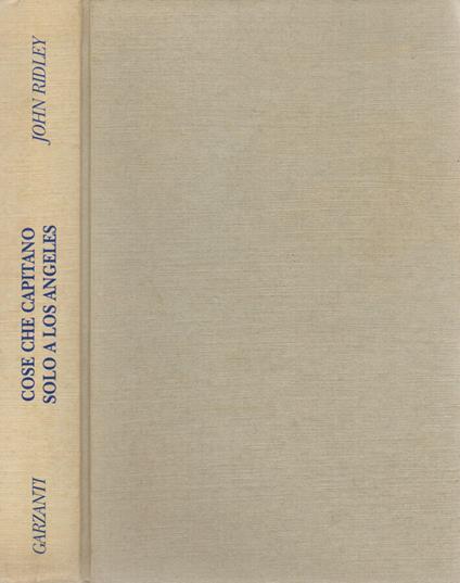 Cose che capitano solo a Los Angeles - John Ridley - copertina