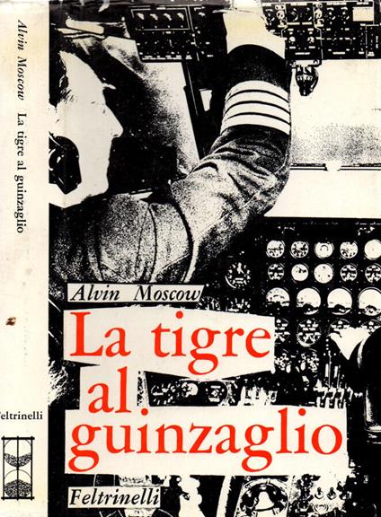 La tigre al guinzaglio - Alvin Moscow - copertina