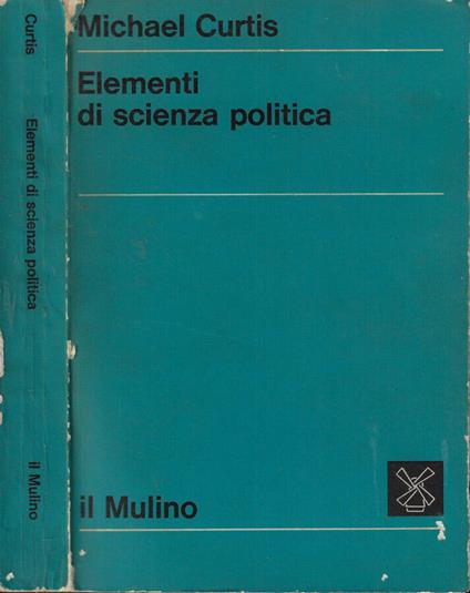 Elementi di scienza politica - Michael Curtis - copertina