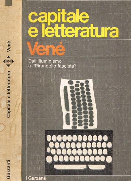 Capitale e letteratura - Gianfranco Venè - copertina