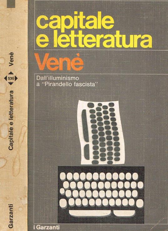 Capitale e letteratura - Gianfranco Venè - copertina