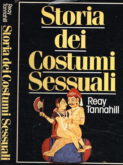 Storia dei costumi sessuali - Reay Tannahill - copertina