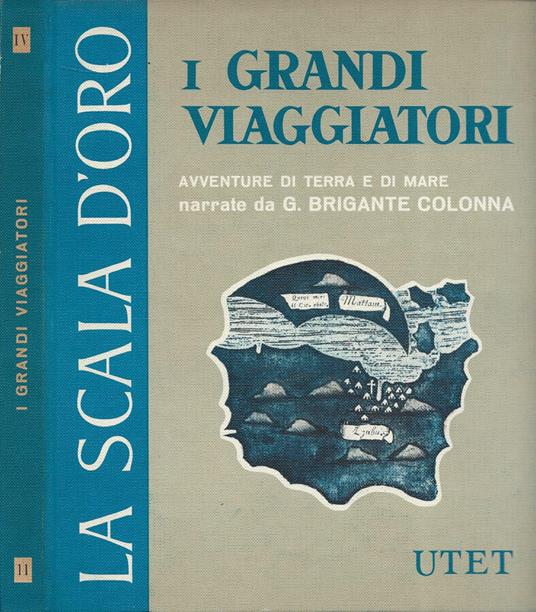 I grandi viaggiatori - Gustavo Brigante Colonna - copertina