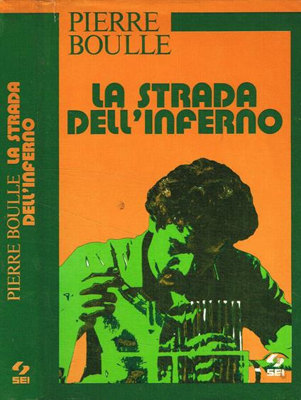 La strada dell'inferno - Pierre Boulle - copertina
