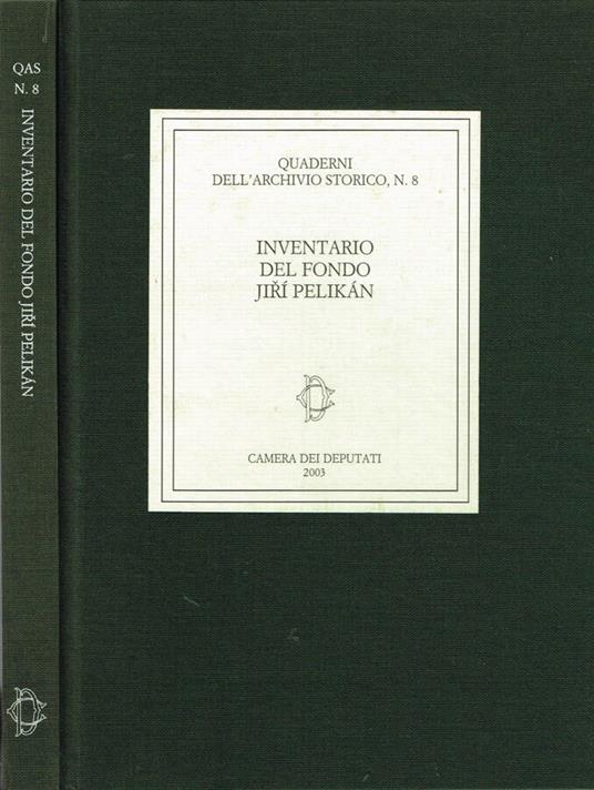 Inventario del fondo Jiri Pelikan - copertina