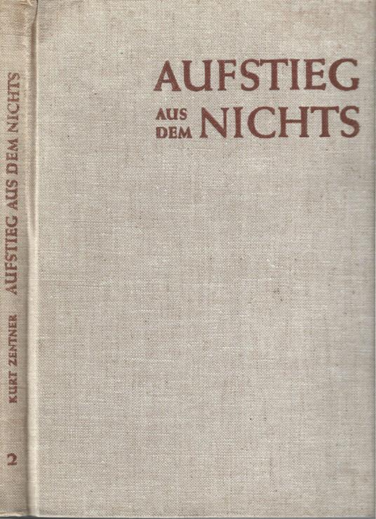 Aufstieg aus dem nichts - Kurt Zentner - copertina