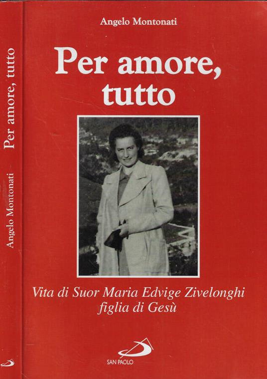 Per amore, tutto - Angelo Montonati - copertina