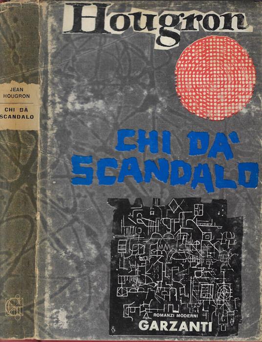Chi dà scandalo - Jean Hougron - copertina