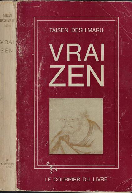 Vrai zen Source vive Revolution interieure- Shodoka chant de l'immediat satori - Taïsen Deshimaru - copertina