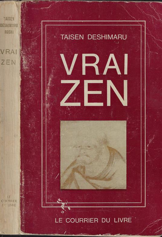 Vrai zen Source vive Revolution interieure- Shodoka chant de l'immediat satori - Taïsen Deshimaru - copertina