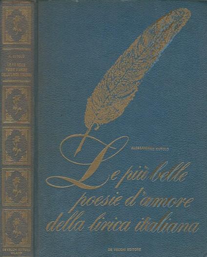 Le piu belle poesie d'amore della lirica Italiana - Alessandro Cutolo - copertina
