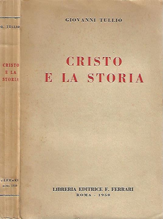 Cristo e la storia - Giovanni Tullio - copertina