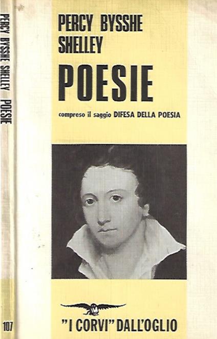 Poesie. Compreso il saggio Difesa della Poesia - Percy Bysshe Shelley - copertina