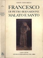 Francesco di Pietro Bernardone malato e santo