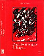 Quando si sveglia il drago…