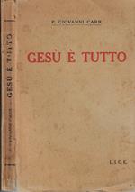 Gesù è tutto