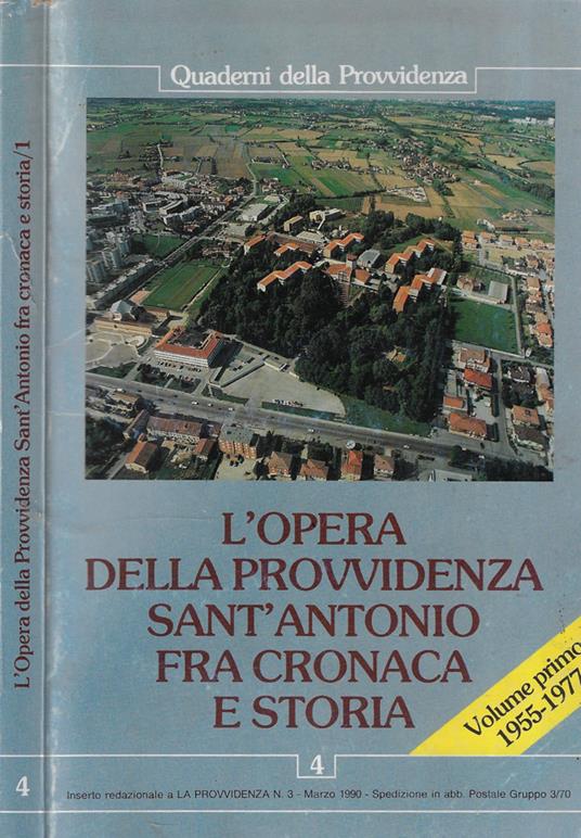 L' opera della provvidenza Sant'Antonio fra cronaca e storia Vol. I - copertina