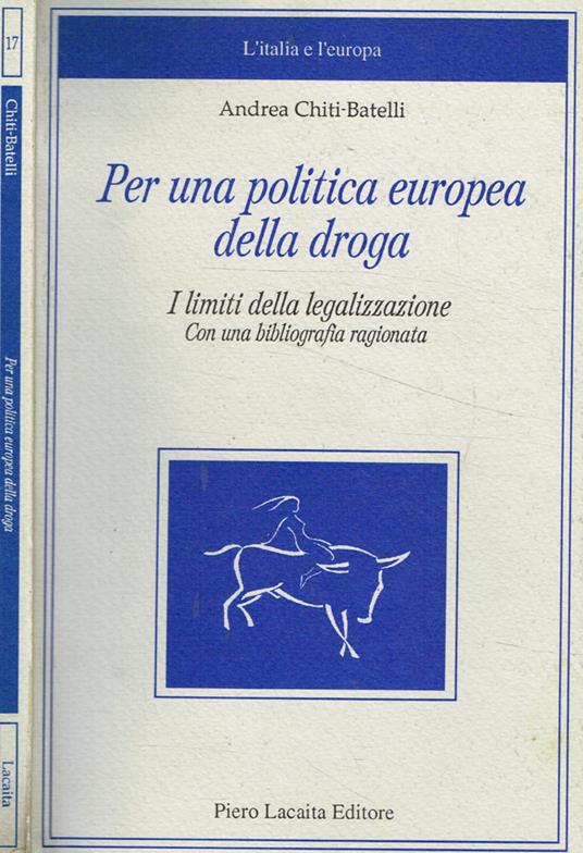 Per una politica europea della droga - Andrea Chiti Batelli - copertina