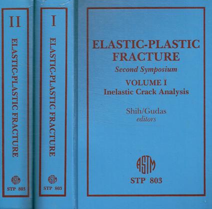 Elastic-plastic fracture: second symposium. 2Voll - copertina