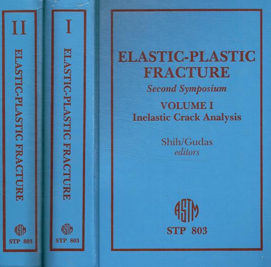 Elastic-plastic fracture: second symposium. 2Voll - copertina