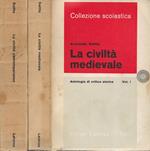 La civiltà medievale. Antologia di critica storica per le scuole medie superiori. Vol. I e Vol. III