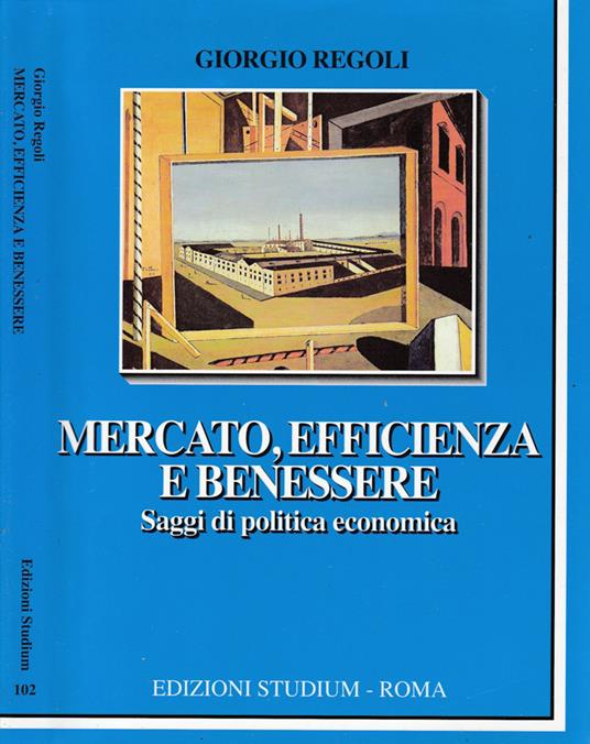 Mercato, efficienza e benessere - Giorgio Regoli - copertina