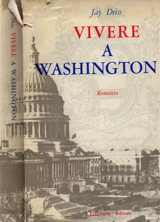 Vivere a Washington - Jay Deiss - copertina