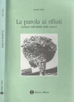La parola ai rifiuti
