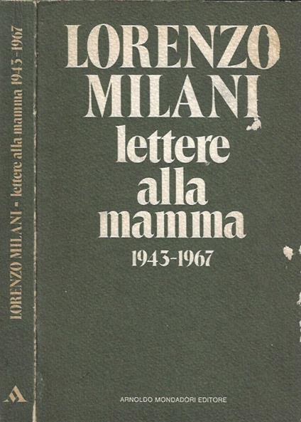 Lettere alla mamma 1943 - 1967 - Lorenzo Milani - copertina