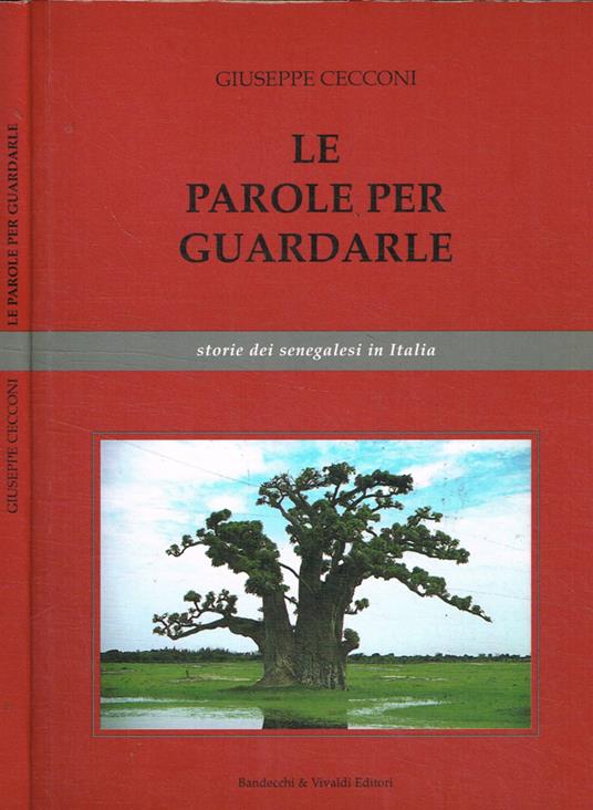 Le parole per guardarle - Giuseppe Cecconi - copertina