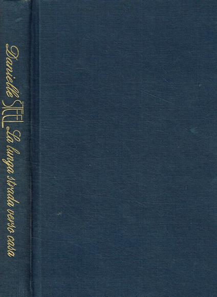La lunga strada verso casa - Danielle Steel - copertina