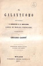 Il galantuomo, ovvero I diritti e i doveri. Corso di morale popolare