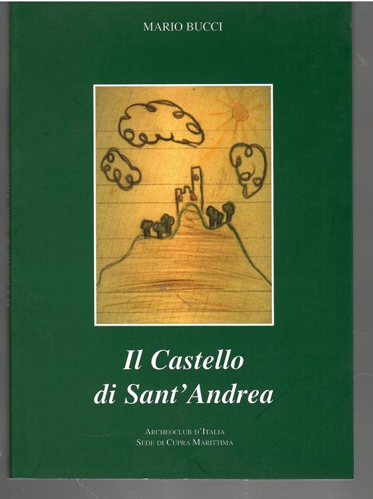 Il Castello Di Sant'Andrea - Mario Bucci - copertina