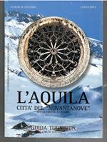 L' Aquila città Del Novantanove
