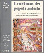 I costumi dei popoli antichi