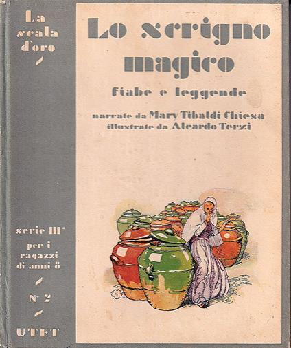 Lo scrigno magico. Fiabe e leggende di tutti i paesi - Maria Tibaldi Chiesa - copertina