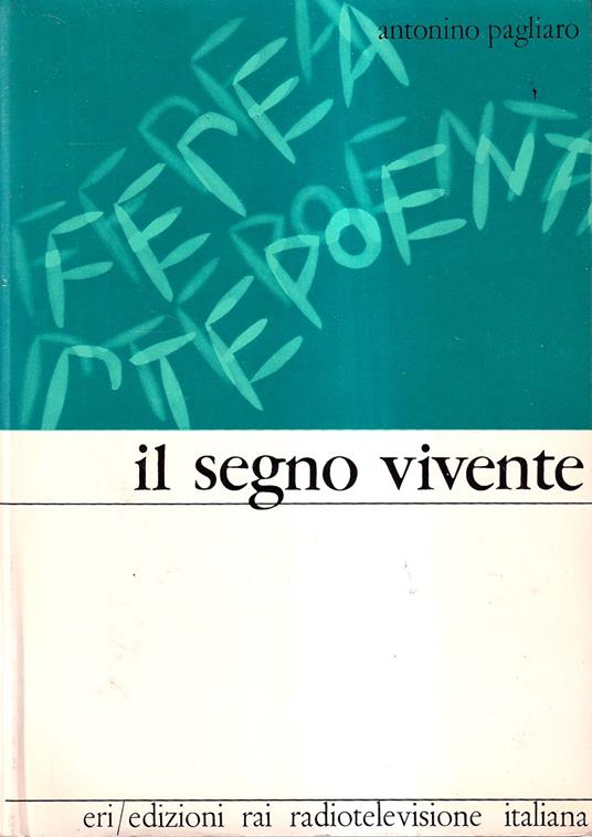 Il Segno Vivente - Antonino Pagliaro - copertina
