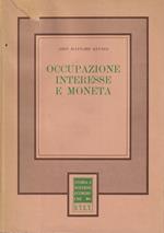 Occupazione interesse e moneta