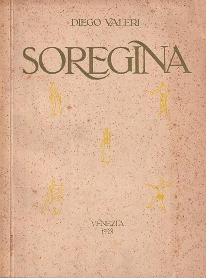 Soregina. Fiaba in due atti - Diego Valeri - copertina