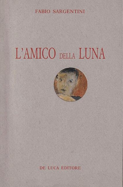 L' amico della Luna - Fabio Sargentini - copertina