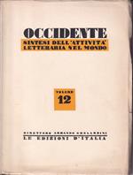 Occidente. Sintesi dell'attività letteraria nel mondo, anno quarto, volume 12, dal 1° maggio al 30 giugno 1935-XIII