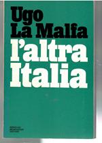 L' altre Italia. Documenti Su Un Decennio Di Politica Italiana 1965-1975