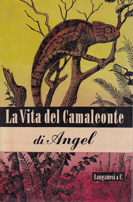 La vita del camaleonte e di altre lucertole - Fernand Angel - copertina