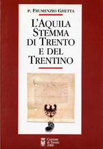 L' aquila stemma di Trento e del Trentino