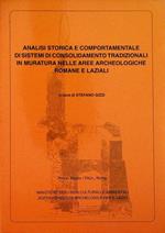 Analisi storica e comportamentale di sistemi di consolidamento tradizionali in murature nelle aree archeologiche romane e laziali