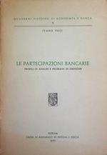 Le partecipazioni bancarie: profili di analisi e problemi di gestione