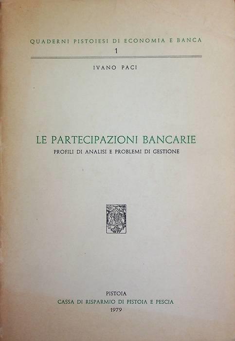 Le partecipazioni bancarie: profili di analisi e problemi di gestione - copertina