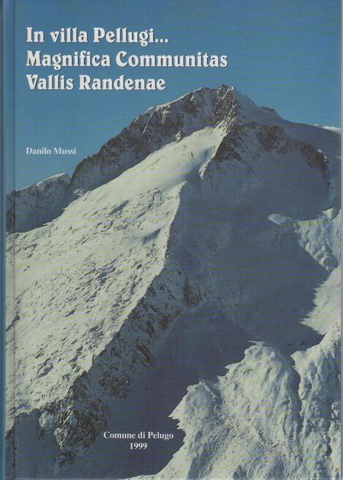 In villa Pellugi... Magnifica Communitas Vallis Randenae - Danilo Mussi - copertina